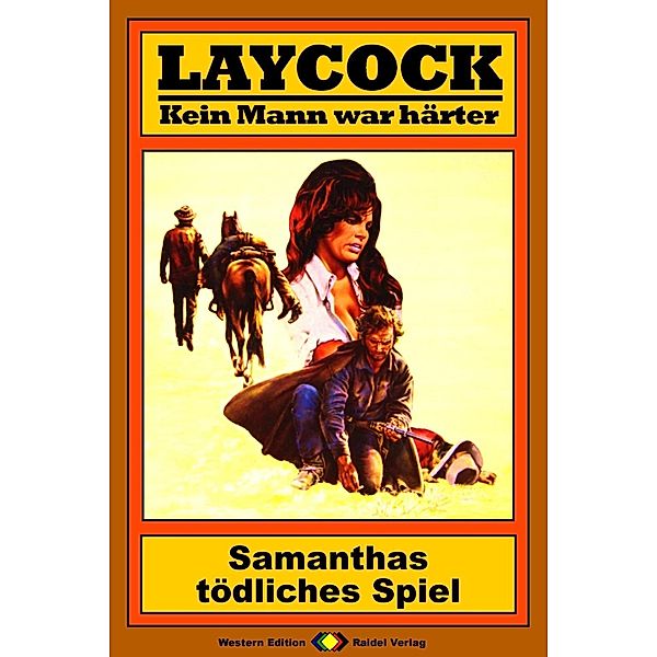 Samanthas tödliches Spiel / Laycock Western Bd.71, Pete Hellmann