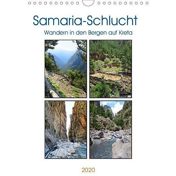 Samaria-Schlucht - Wandern in den Bergen auf Kreta (Wandkalender 2020 DIN A4 hoch), Anja Frost