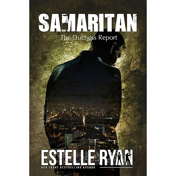 Samaritan (The Duchess Report, #1) / The Duchess Report, Estelle Ryan