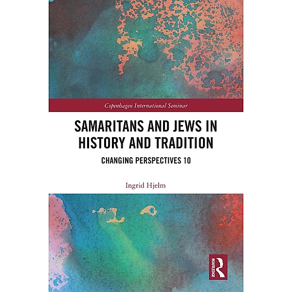 Samaritans and Jews in History and Tradition, Ingrid Hjelm