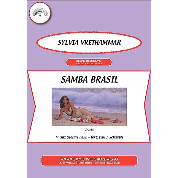 Samba Brasil, Carl J. Schäuble, Emilia Garcia Martinez, Dann. Georgie, Sylvia Vrethammar