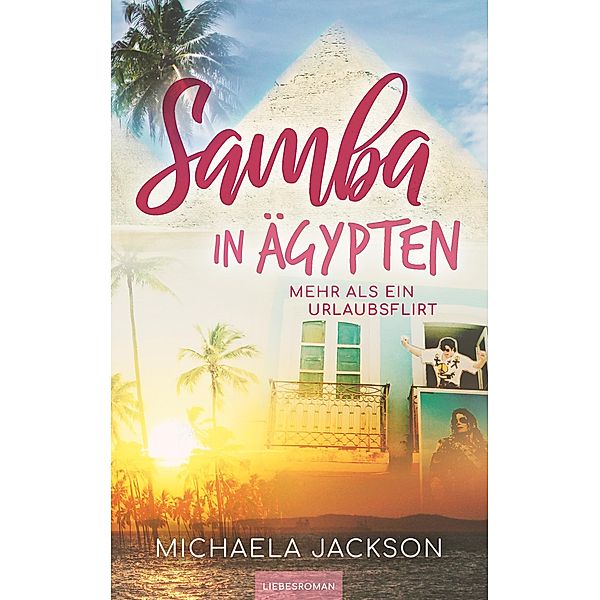 Samba in Ägypten, Michaela Jackson