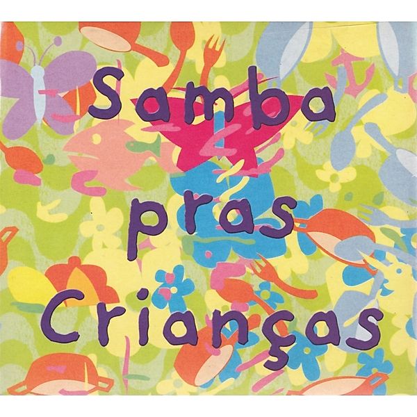 Samba Pras Crianças, Diverse Interpreten