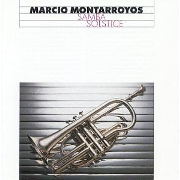 Samba Solstice, Marcio Montarroyos