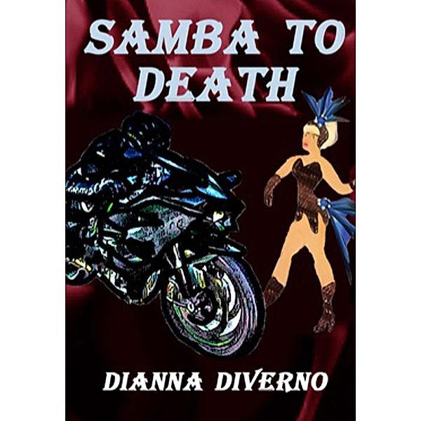 Samba To Death, Dianna Diverno