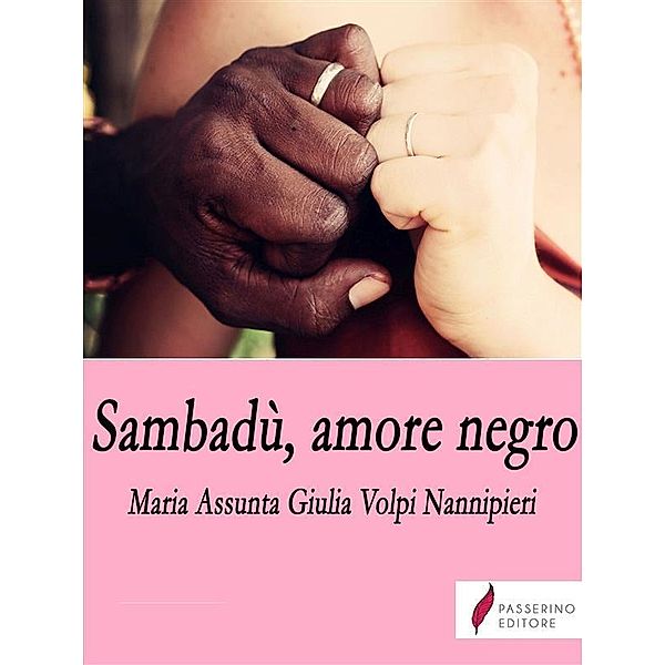 Sambadù, amore negro, Viola Giulia Maria Assunta Nannipieri
