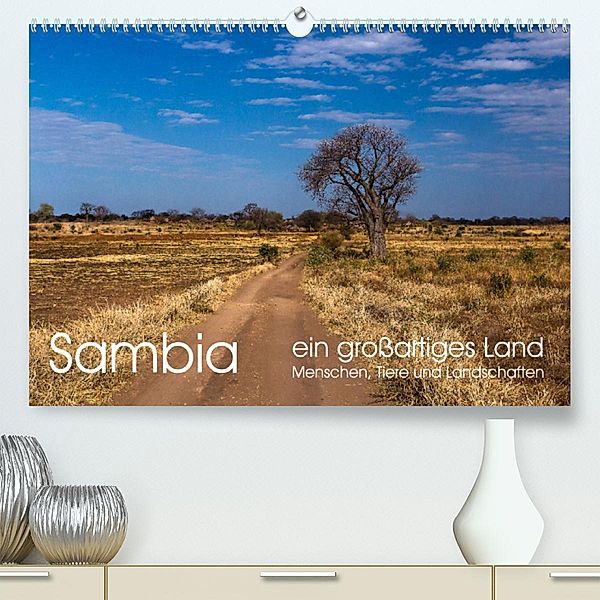 Sambia - ein großartiges Land (Premium, hochwertiger DIN A2 Wandkalender 2023, Kunstdruck in Hochglanz), rsiemer
