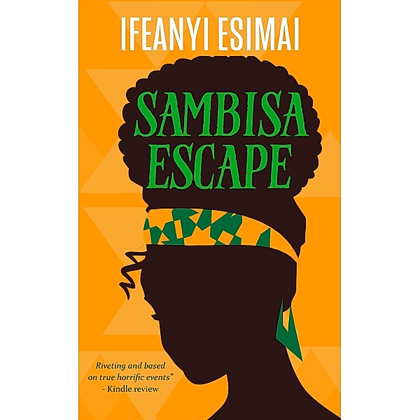 Sambisa Escape / Sambisa Escape, Ifeanyi Esimai