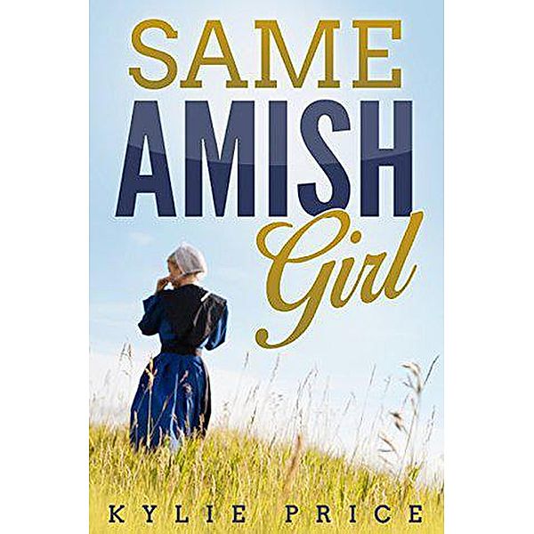 Same Amish Girl, Kylie Price