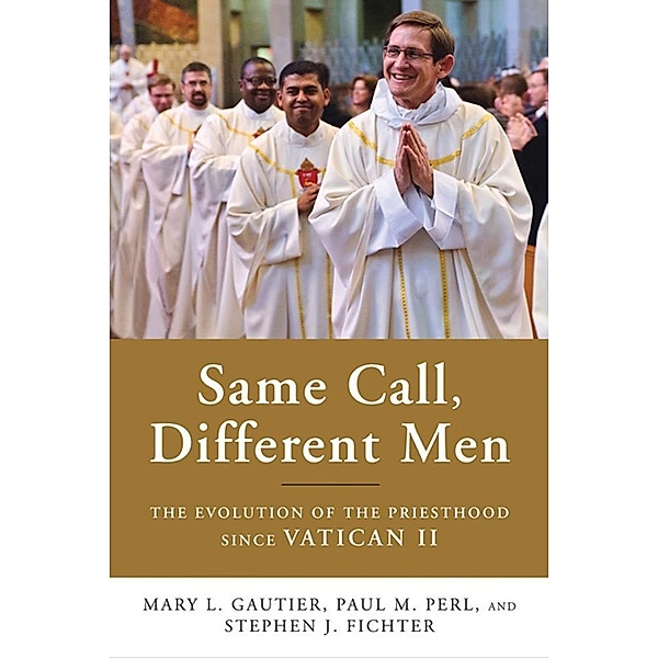 Same Call, Different Men, Mary L. Gautier, Paul M. Perl, Stephen J. Fichter