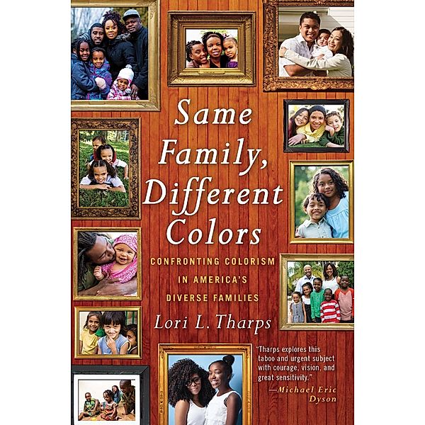 Same Family, Different Colors, Lori L. Tharps