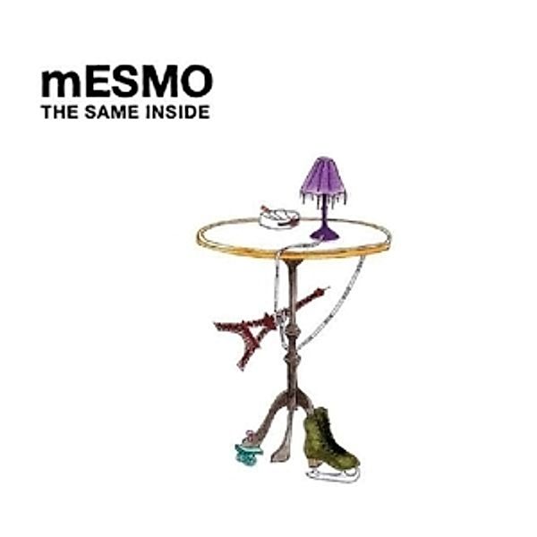 Same Inside (Vinyl), mESMO