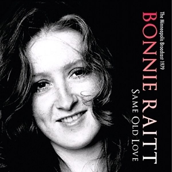 Same Old Love, Bonnie Raitt