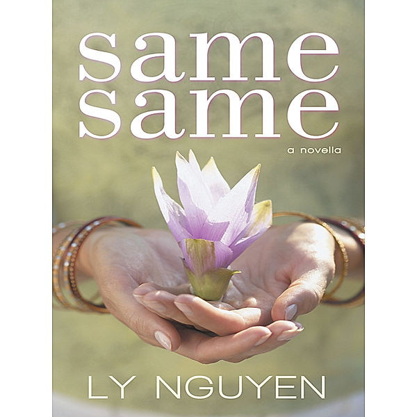 Same Same, Ly Nguyen