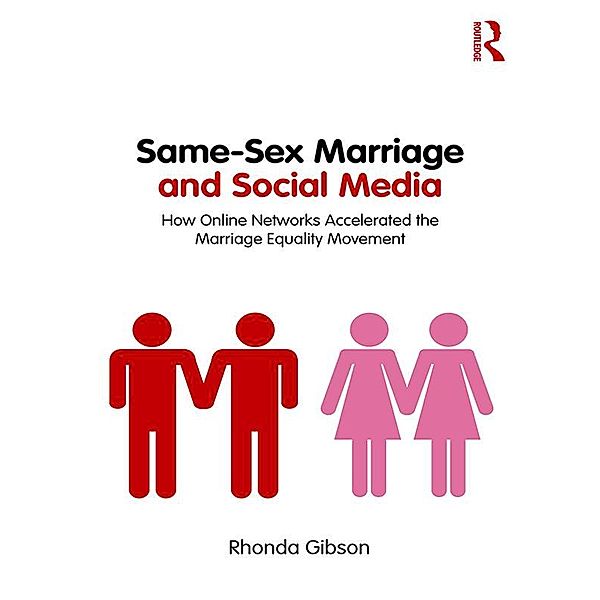 Same-Sex Marriage and Social Media, Rhonda Gibson