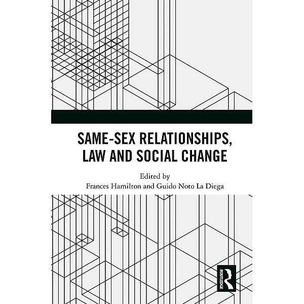 Same-Sex Relationships, Law and Social Change