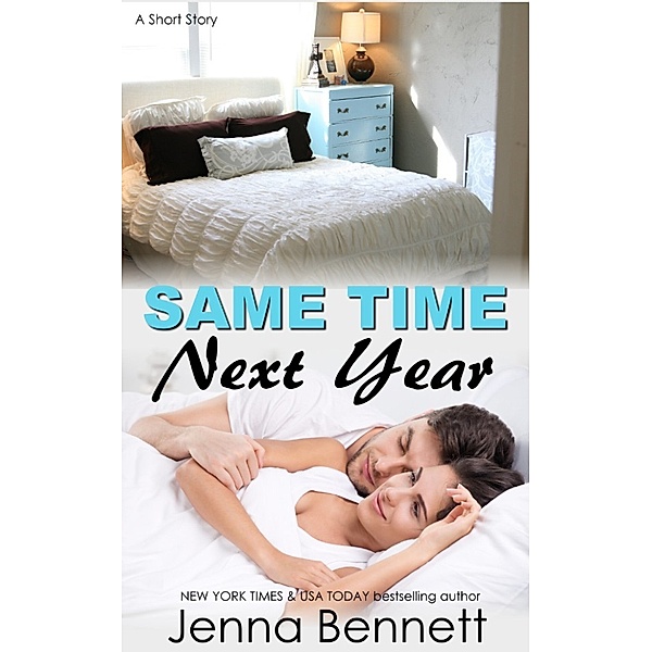 Same Time Next Year, Jenna Bennett