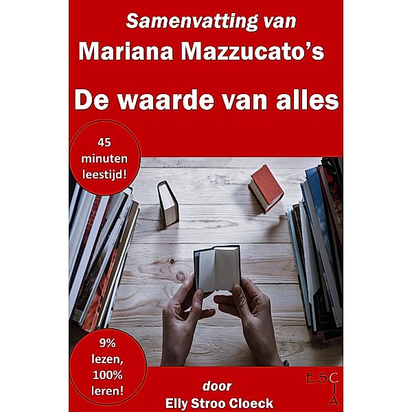 Samenvatting van Mariana Mazzucato's De Waarde van Alles (Maatschappij Collectie) / Maatschappij Collectie, Elly Stroo Cloeck