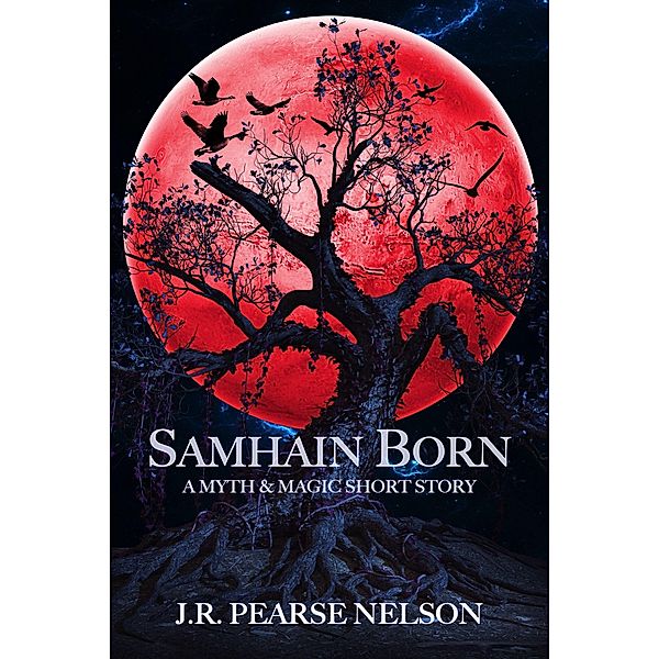 Samhain Born, J. R. Pearse Nelson