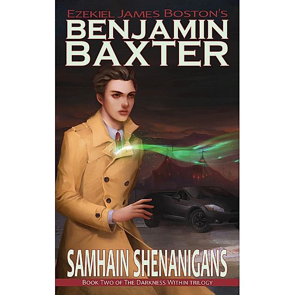 Samhain Shenanigans (The Adventures of Benjamin Baxter, #2) / The Adventures of Benjamin Baxter, Ezekiel James Boston