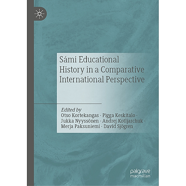 Sámi Educational History in a Comparative International Perspective; .