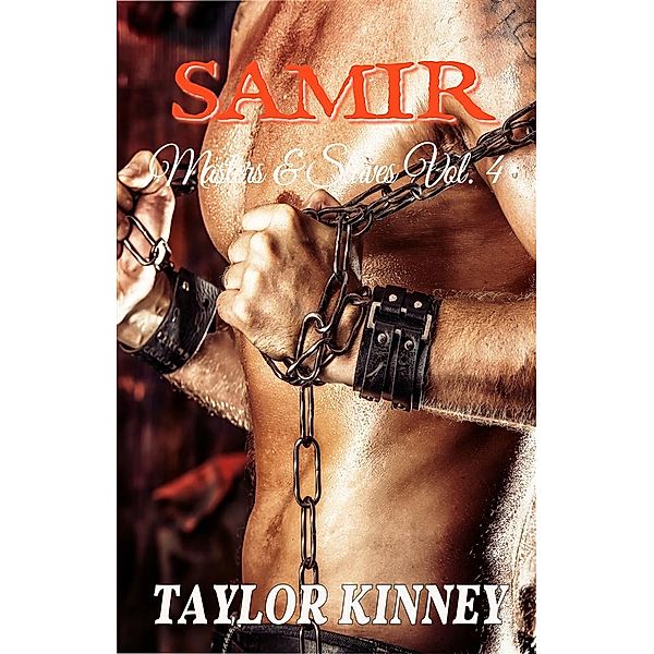 Samir - Masters & Slaves Vol. 4, Taylor Kinney