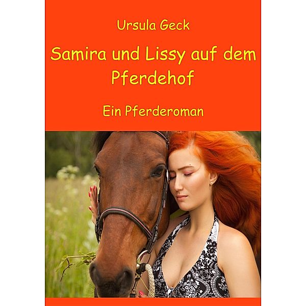 Samira und Lissy auf dem Pferdehof, Ursula Geck