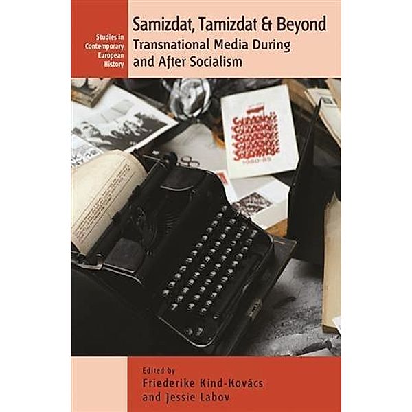 Samizdat, Tamizdat, and Beyond