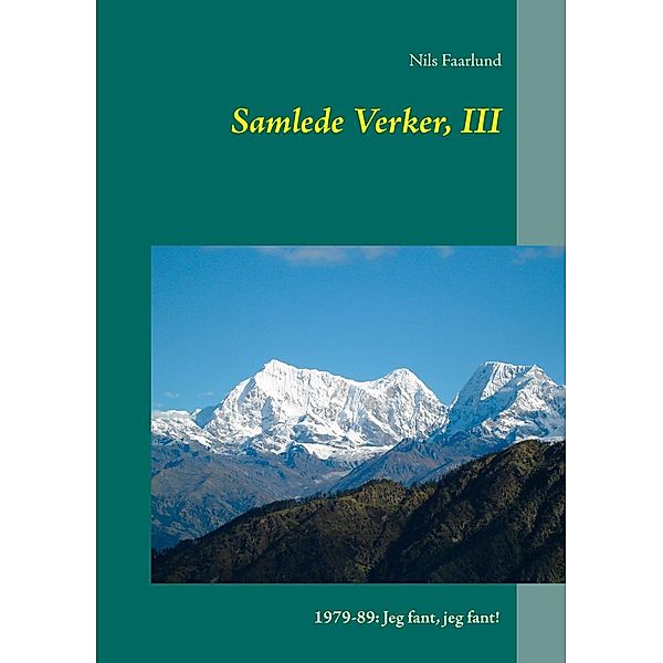 Samlede Verker, III, Nils Faarlund