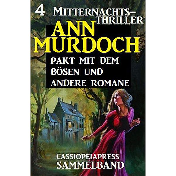 Sammelband 4 Mitternachts-Thriller: Pakt mit dem bösen und andere Romane, Ann Murdoch