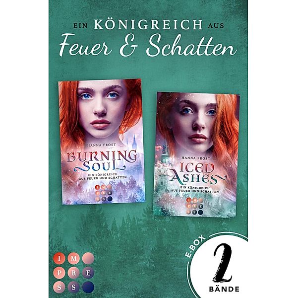 Sammelband der berührenden Romantasy-Serie (Ein Königreich aus Feuer und Schatten) / Ein Königreich aus Feuer und Schatten, Hanna Frost