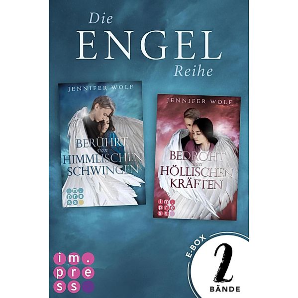 Sammelband der romantischen Engel-Fantasyserie (Die Engel-Reihe) / Die Engel-Reihe, Jennifer Wolf