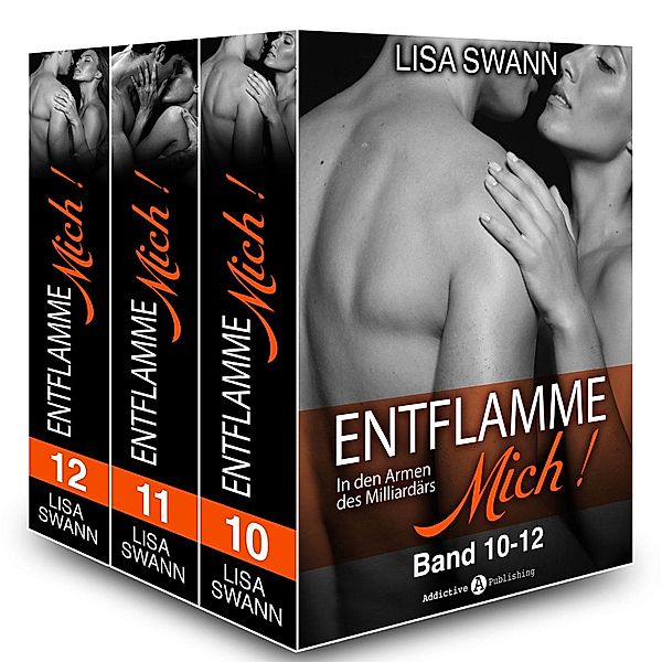 Sammelband: Entflamme mich, bd. 10-12, Lisa Swann