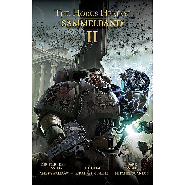 Sammelband II / The Horus Heresy Sammelband, James Swallow, Graham McNeill, Mitchel Scanlon