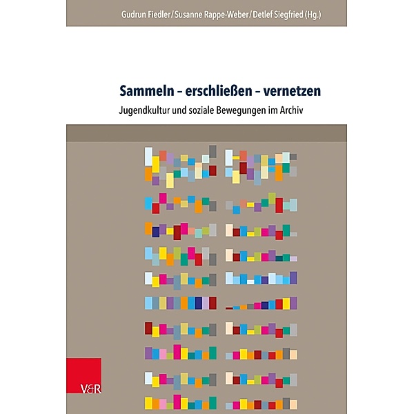 Sammeln - erschließen - vernetzen / Jugendbewegung und Jugendkulturen - Jahrbuch