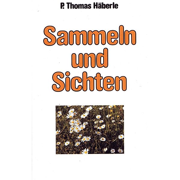 Sammeln und Sichten, Thomas Häberle