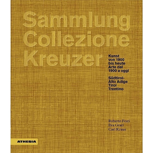 Sammlung / Collezione Kreuzer, Roberto Festi, Eva Gratl, Carl Kraus