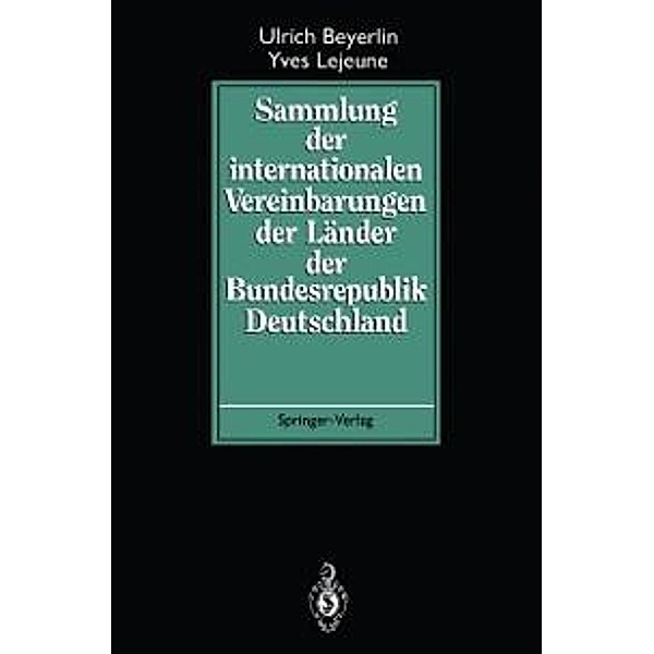 Sammlung der internationalen Vereinbarungen der Länder der Bundesrepublik Deutschland, Ulrich Beyerlin, Yves Lejeune