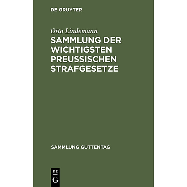 Sammlung der wichtigsten Preußischen Strafgesetze, Otto Lindemann