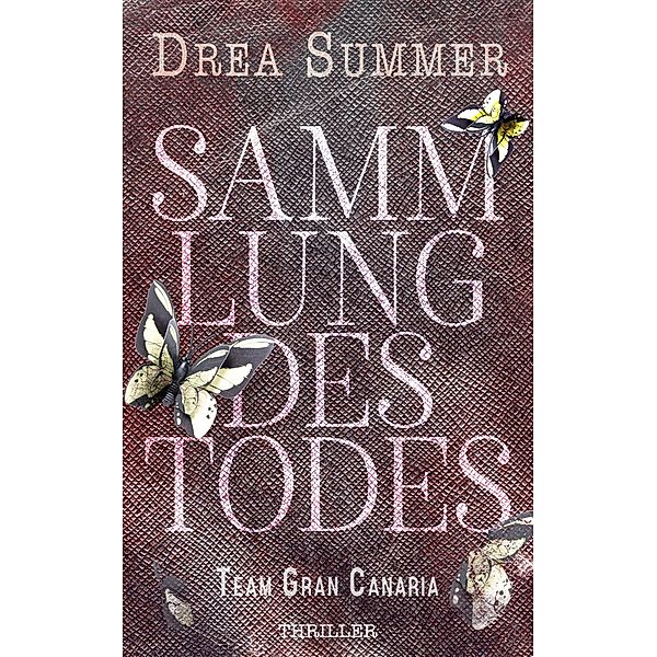 Sammlung des Todes, Drea Summer