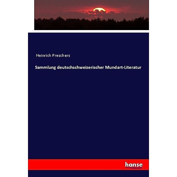 Sammlung deutschschweizerischer Mundart-Literatur, Anonym