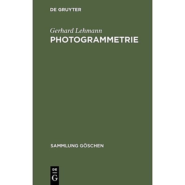Sammlung Göschen / 1188/1188a / Photogrammetrie, Gerhard Lehmann