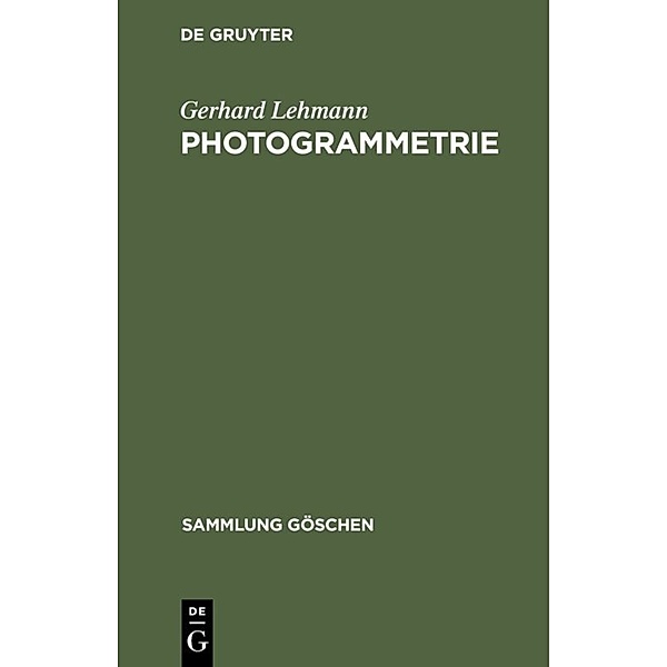 Sammlung Göschen / 1188/1188a / Photogrammetrie, Gerhard Lehmann