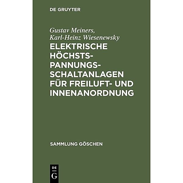 Sammlung Göschen / 796/796a / Elektrische Höchstspannungs-Schaltanlagen für Freiluft- und Innenanordnung, Gustav Meiners, Karl-Heinz Wiesenewsky