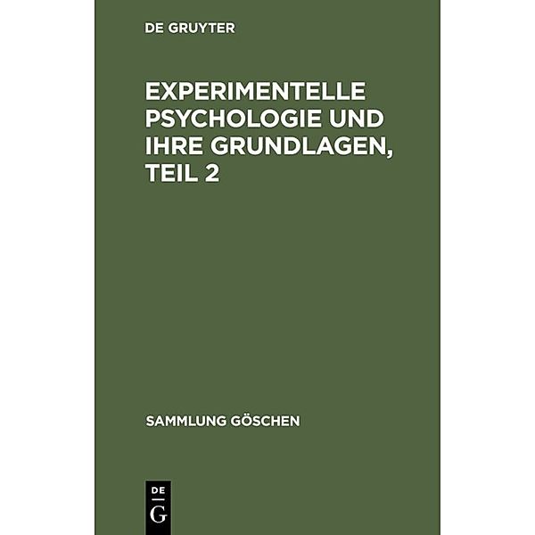 Sammlung Göschen / 834/834a / Experimentelle Psychologie und ihre Grundlagen, Teil 2