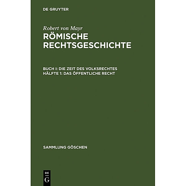 Sammlung Göschen / Das öffentliche Recht, Robert von Mayr