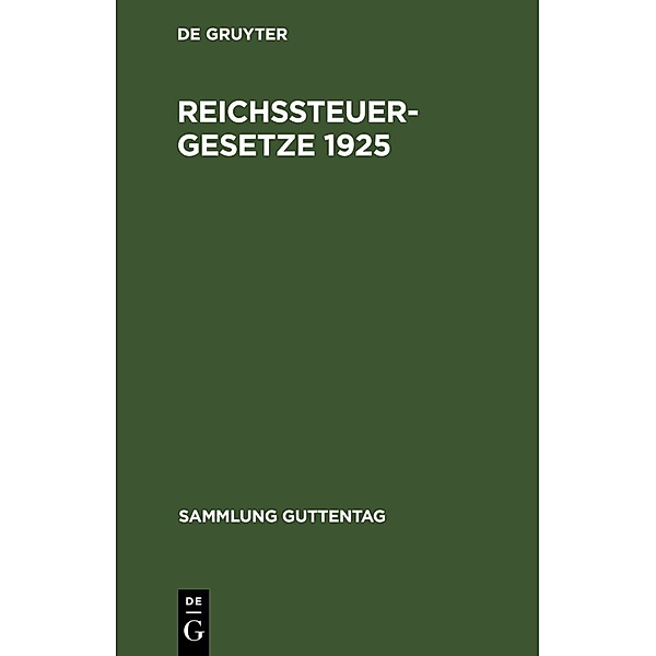 Sammlung Guttentag / [26] / Reichssteuergesetze 1925