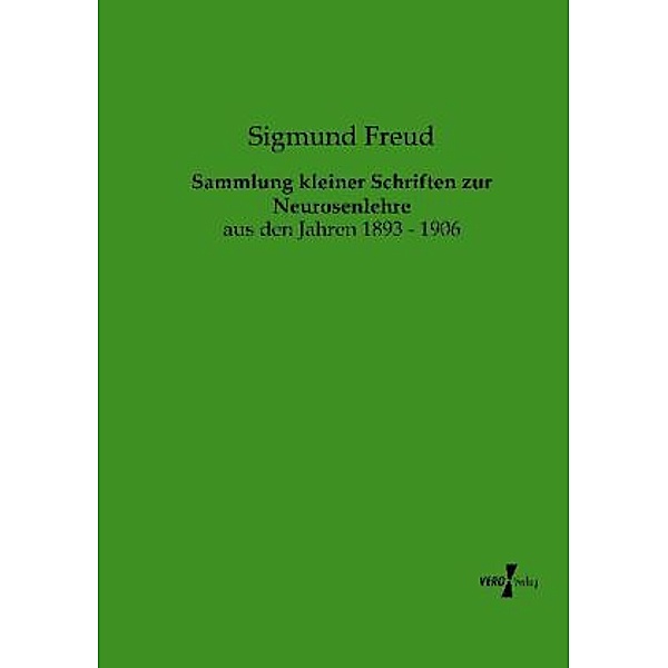 Sammlung kleiner Schriften zur Neurosenlehre, Sigmund Freud