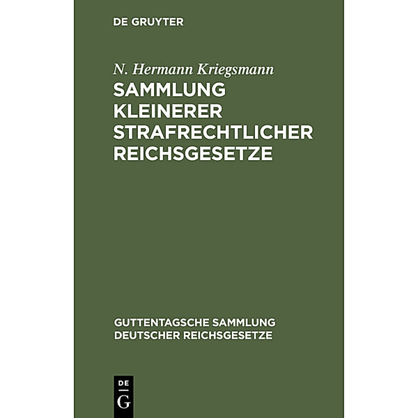 Sammlung kleinerer strafrechtlicher Reichsgesetze, N. Hermann Kriegsmann