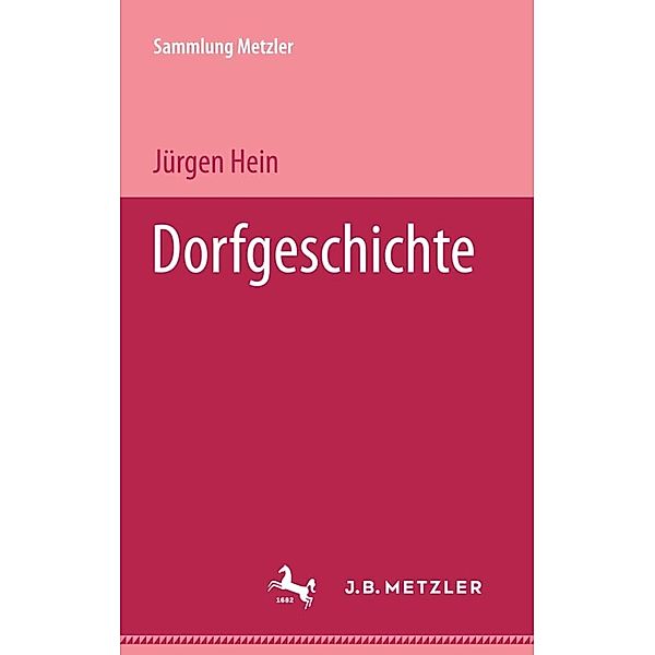 Sammlung Metzler: Die Dorfgeschichte, Jürgen Hein